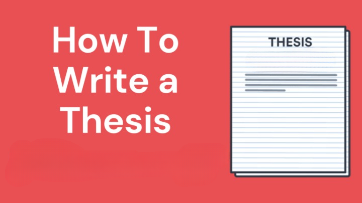 How to Write a Thesis: A Step-by-Step Guide